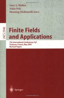 Finite Fields and Applications: 7th International Conference, Fq7, Toulouse, France, May 5-9, 2003. Revised Papers