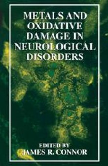 Metals and Oxidative Damage in Neurological Disorders