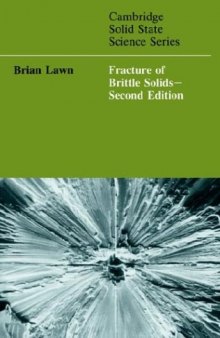 Fracture of Brittle Solids (Cambridge Solid State Science Series)
