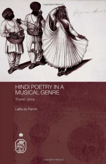 Hindi Poetry In A Musical Gere: Thumri Lyrics (Royal Asiatic Society Books)