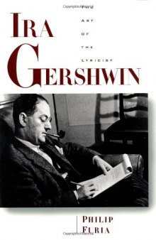 Ira Gershwin: The Art of the Lyricist