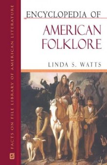 Encyclopedia of American Folklore (Facts on File Library of American Literature)