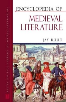 Encyclopedia Of Medieval Literature (Encyclopedia of World Literature)