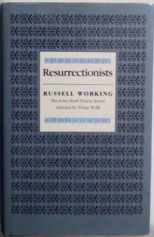 Resurrectionists (Iowa Short Fiction Award)