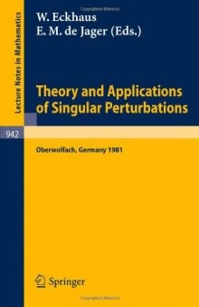 Theory and Applications of Singular Perturbations