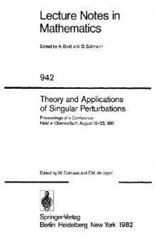 Theory and Applications of Singular Perturbations: Proceedings of a Conference Held in Oberwolfach, August 16–22, 1981