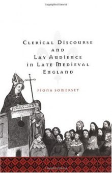 Clerical Discourse and Lay Audience in Late Medieval England  
