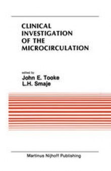 Clinical Investigation of the Microcirculation: Proceedings of the Meeting on Clinical Investigation of the Microcirculation held at London, England September, 1985