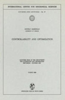Controllability and Optimization: Lectures Held at the Department for Automation and Information September – October 1969