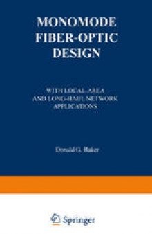 Monomode Fiber-Optic Design: With Local-Area and Long-Haul Network Applications