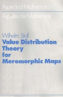 Value Distribution Theory for Meromorphic Maps (Aspects of Mathematics)