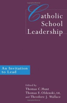 Catholic School Leadership: An Invitation to Lead
