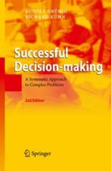 Successful Decision-making: A Systematic Approach to Complex Problems
