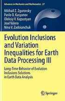 Evolution inclusions and variation inequalities for earth data processing. / III, Long-time behavior of evolution inclusions solutions in earth data analysis