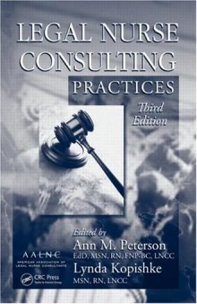 Legal Nurse Consulting Practices, Third Edition