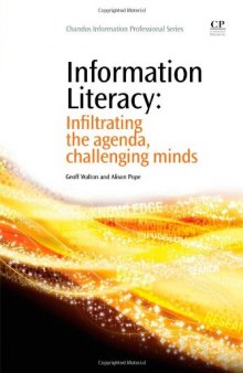 Information Literacy. Infiltrating the Agenda, Challenging Minds