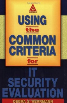 Using the Common Criteria for IT Security Evaluation