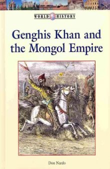 Genghis Khan and the Mongol Empire (World History)