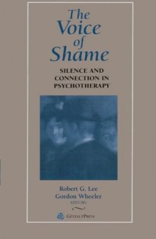 The Voice of Shame: Silence and Connection in Psychotherapy