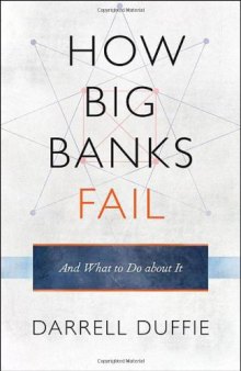 How Big Banks Fail and What to Do about It  