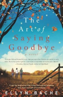 The Art of Saying Goodbye  
