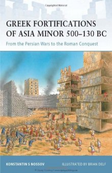 Greek Fortifications Of Asia Minor 500-130 B