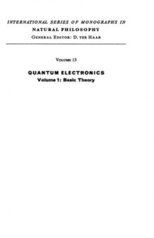 Quantum Electronics (The International series of monographs in natural philosophy) (v. 1)