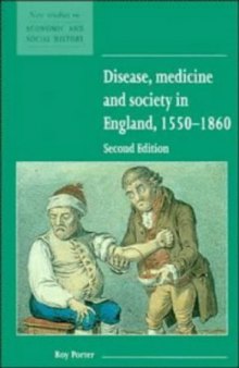 Disease, Medicine and Society in England, 1550-1860 (New Studies in Economic and Social History)