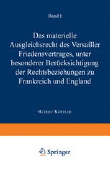 Das Materielle Ausgleichsrecht des Versailler Friedensvertrages: Unter Besonderer Berücksichtigung der Rechtsbeziehungen zu Frankreich und England