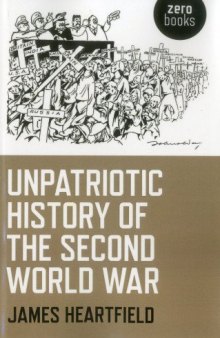 Unpatriotic History of the Second World War