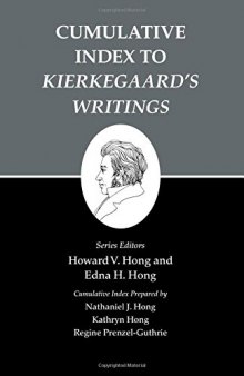 Cumulative index to Kierkegaard's writings : the works of Søren Kierkegaard