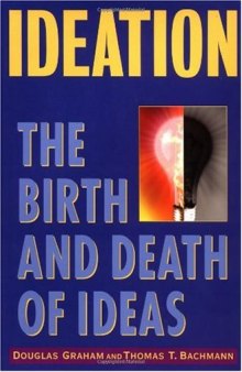 Ideation: The Birth and Death of Ideas