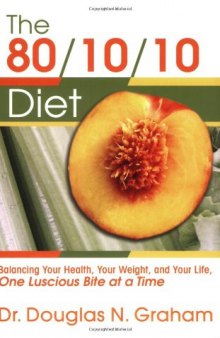 The 80 10 10 Diet