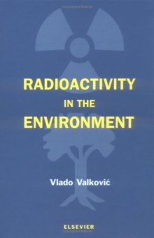 Radioactivity in the Environment: Physicochemical aspects and applications