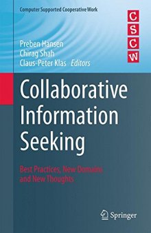Collaborative Information Seeking: Best Practices, New Domains and New Thoughts