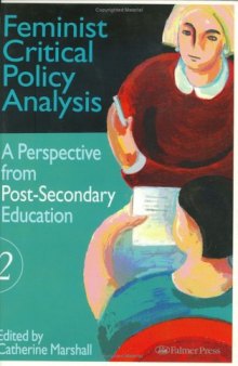 Feminist Critical Policy Analysis II : A Post-Secondary Education Perspective