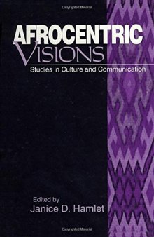 Afrocentric Visions: Studies in Culture and Communication