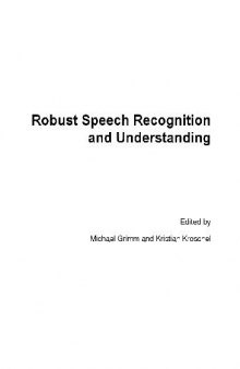 Robust speech recognition and understanding