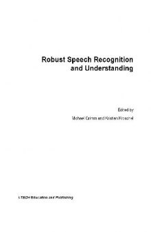Robust speech recognition and understanding