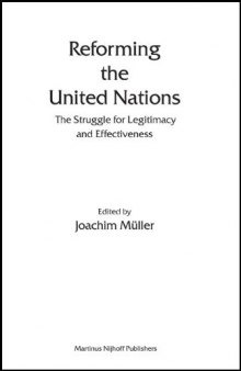 Reforming the UN: The Struggle for Legitimacy And Effectiveness