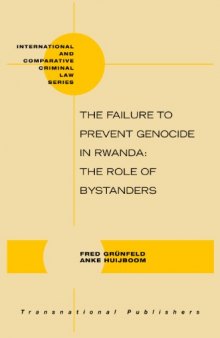 The Failure to Prevent Genocide in Rwanda: The Role of Bystanders  
