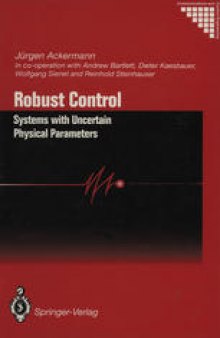 Robust Control: Systems with Uncertain Physical Parameters