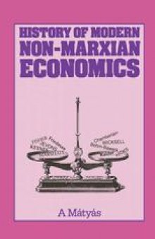 History of Modern Non-Marxian Economics: From Marginalist Revolution through the Keynesian Revolution to Contemporary Monetarist Counter-revolution