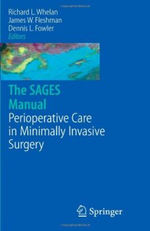 The SAGES Manual of Perioperative Care in Minimally Invasive Surgery 