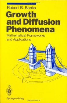 Growth and diffusion phenomena : mathematical frameworks and applications