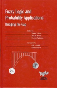 Fuzzy Logic and Probability Applications: A Practical Guide (ASA-SIAM Series on Statistics and Applied Probability)