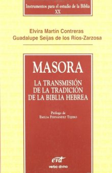 Masora:  La transmisión de la tradición de la Biblia Hebrea