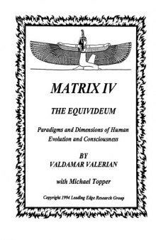 Matrix IV, The Equivideum - Paradigms and Dimensions of Human Evolution and Conscoiusness