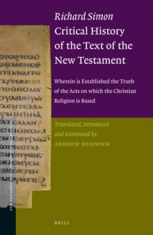 Critical History of the Text of the New Testament: Wherein Is Established the Truth of the Acts on Which the Christian Religion Is Based