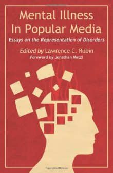 Mental illness in popular media : essays on the representation of disorders